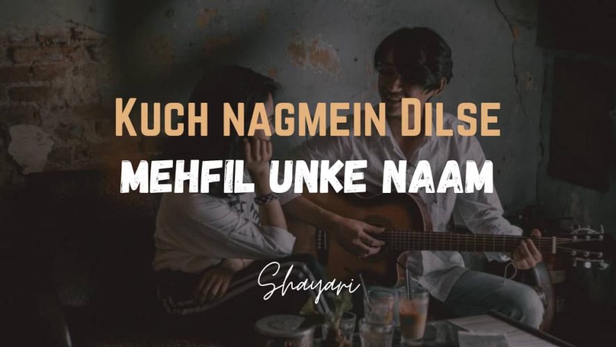 Kuch Nagmein Dilse – Mehfil Unke Naam