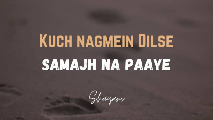 Kuch Nagmein Dilse – Samajh Na Paaye