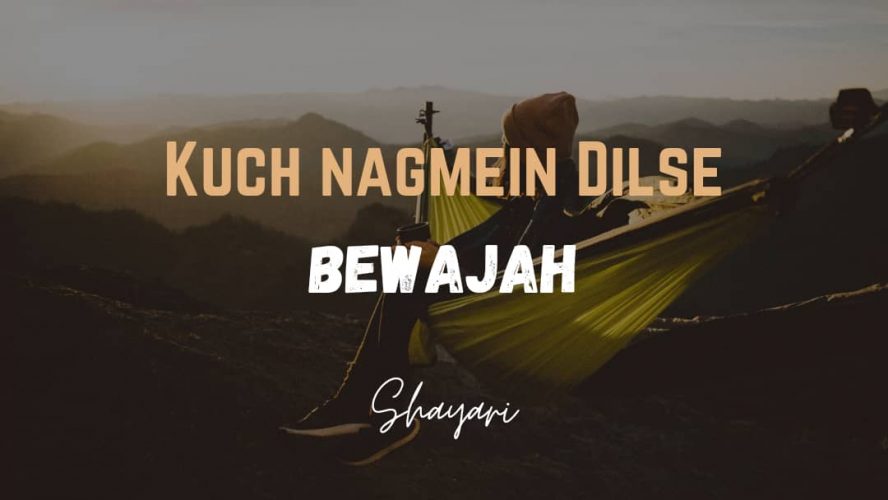 Kuch Nagmein Dilse – Bewajaah