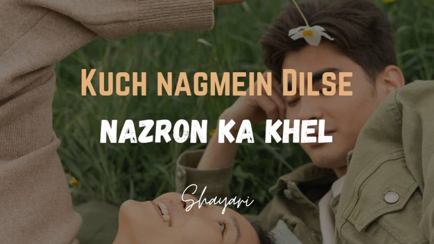 Kuch Nagmein Dilse – Nazron Ka Khel