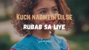 Read more about the article Kuch Nagmein Dilse – Rubaab Sa Liye